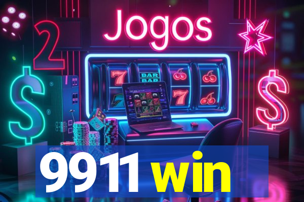 9911 win
